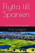 Flytta till Spanien - En informationsguide (Pocket)