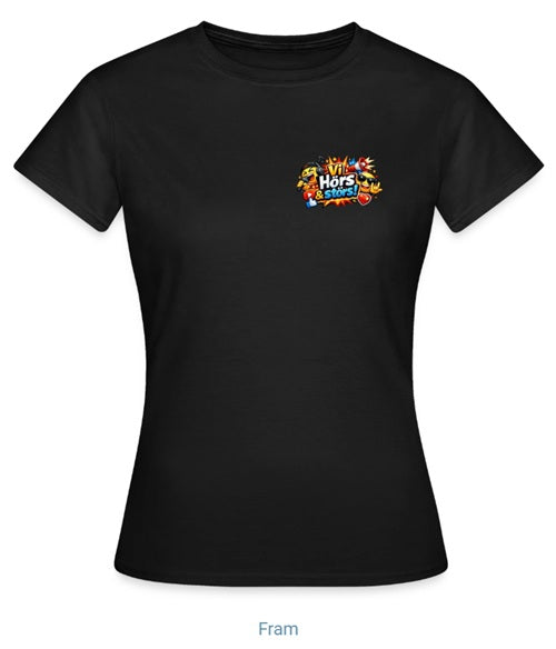 "Vi hörs & störs" t-shirt dam (litet tryck)