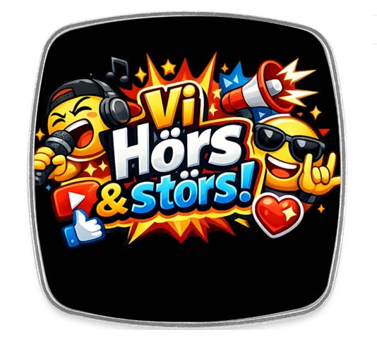 "Vi hörs & störs" kylskåpsmagnet